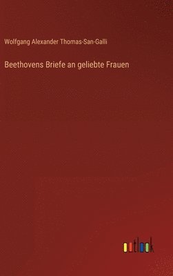Beethovens Briefe an geliebte Frauen 1