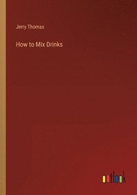 bokomslag How to Mix Drinks