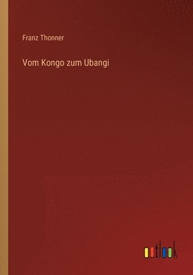 bokomslag Vom Kongo zum Ubangi