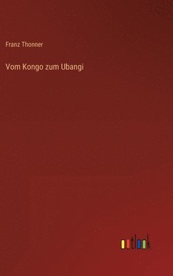 bokomslag Vom Kongo zum Ubangi