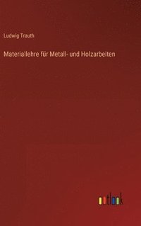 bokomslag Materiallehre fr Metall- und Holzarbeiten