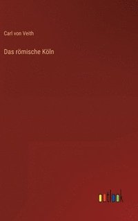 bokomslag römische Köln