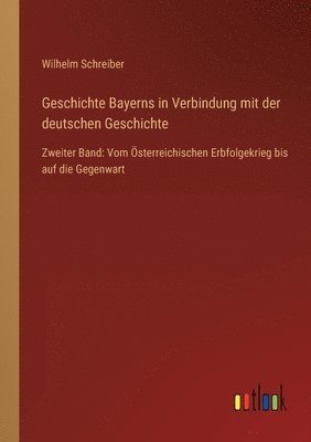 bokomslag Geschichte Bayerns in Verbindung mit der deutschen Geschichte