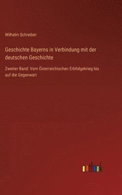 bokomslag Geschichte Bayerns in Verbindung mit der deutschen Geschichte