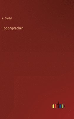 A Seidel - Togo-Sprachen, Inbunden. Tillgänglighet: Lägg i varukorg