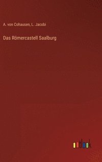 bokomslag Das Rmercastell Saalburg