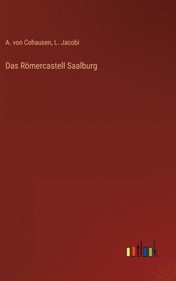 bokomslag Das Rmercastell Saalburg