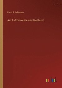 bokomslag Auf Luftpatrouille und Weltfahrt