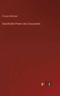 bokomslag Geschichte Peters des Grausamen