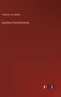 bokomslag Goethes Persnlichkeit