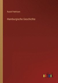 bokomslag Hamburgische Geschichte