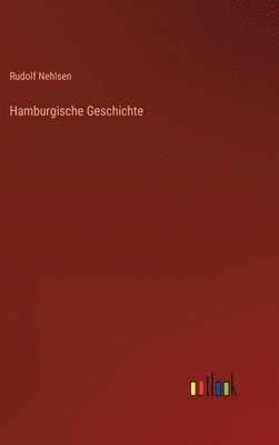 bokomslag Hamburgische Geschichte