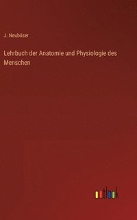 bokomslag Lehrbuch der Anatomie und Physiologie des Menschen