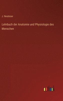 bokomslag Lehrbuch der Anatomie und Physiologie des Menschen