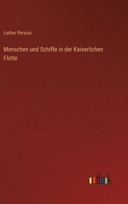 Menschen und Schiffe in der Kaiserlichen Flotte 1