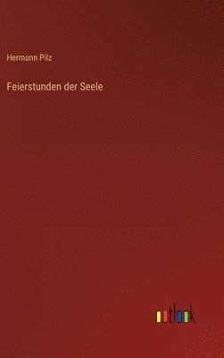 bokomslag Feierstunden der Seele