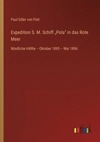 bokomslag Expedition S. M. Schiff 'Pola in das Rote Meer