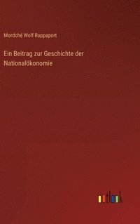 bokomslag Ein Beitrag zur Geschichte der Nationalkonomie
