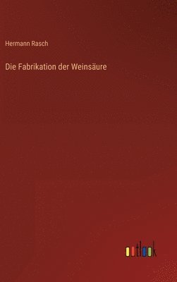 bokomslag Fabrikation der Weinsäure