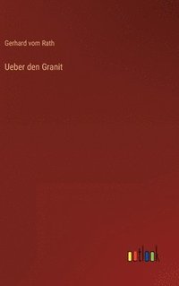 bokomslag Ueber den Granit