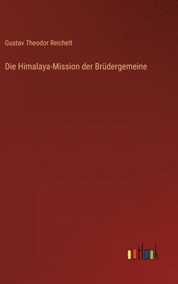 bokomslag Die Himalaya-Mission der Brdergemeine