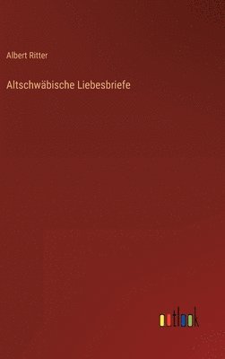 bokomslag Altschwbische Liebesbriefe