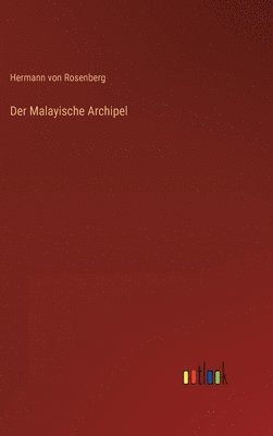 Der Malayische Archipel 1
