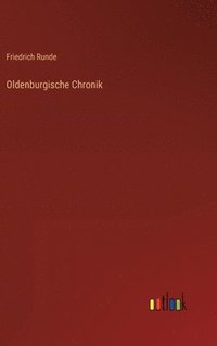 bokomslag Oldenburgische Chronik