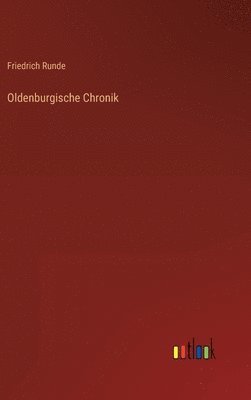 bokomslag Oldenburgische Chronik