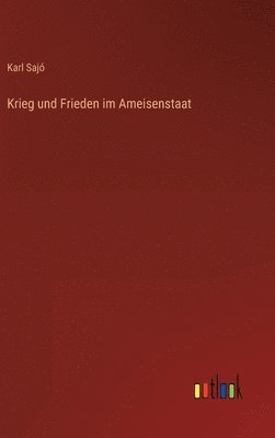 bokomslag Krieg und Frieden im Ameisenstaat