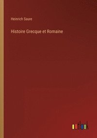 bokomslag Histoire Grecque et Romaine