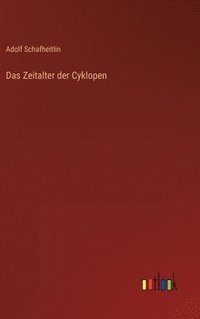 bokomslag Das Zeitalter der Cyklopen