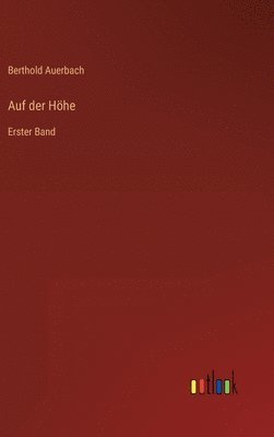 Berthold Auerbach - Auf der Höhe, Inbunden
