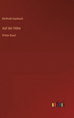 Berthold Auerbach - Auf der Höhe, Inbunden