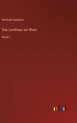 Berthold Auerbach - Landhaus am Rhein, Inbunden