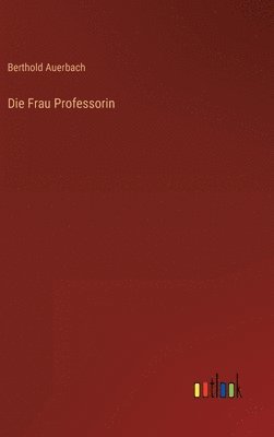 Die Frau Professorin 1