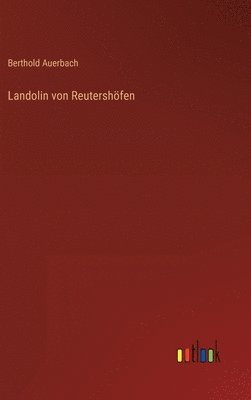 bokomslag Landolin von Reutershfen