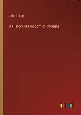 bokomslag A History of Freedom of Thought