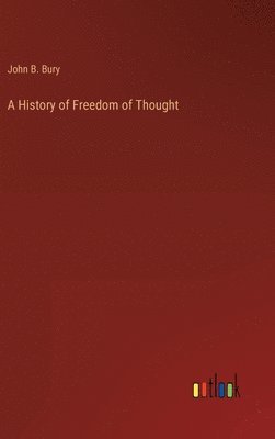 bokomslag History of Freedom of Thought