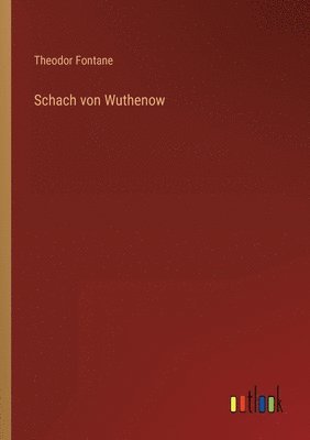 bokomslag Schach von Wuthenow