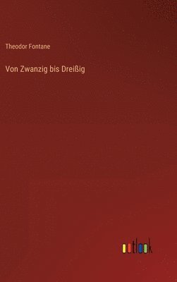 bokomslag Von Zwanzig bis Dreißig