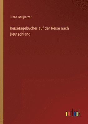 Reisetagebcher auf der Reise nach Deutschland 1