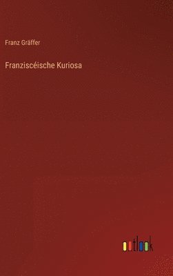 Franziscische Kuriosa 1