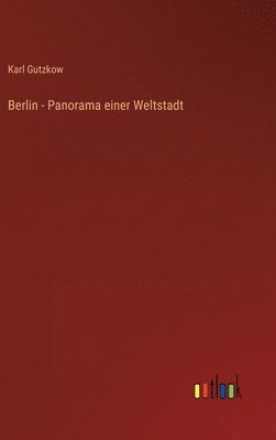 bokomslag Berlin - Panorama einer Weltstadt