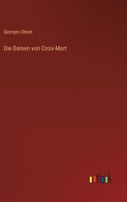 bokomslag Die Damen von Croix-Mort