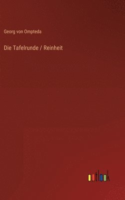 Tafelrunde / Reinheit