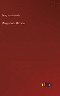 bokomslag Margret und Ossana