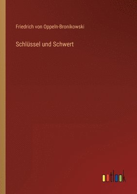 bokomslag Schlssel und Schwert