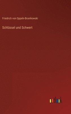 bokomslag Schlssel und Schwert