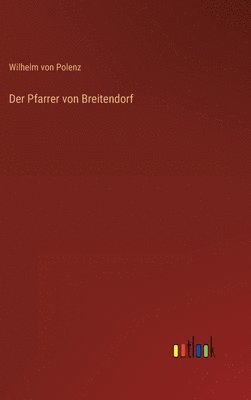 Wilhelm Von Polenz - Pfarrer von Breitendorf, Inbunden